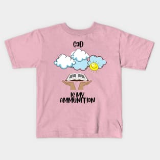 God is My Ammunition Kids T-Shirt